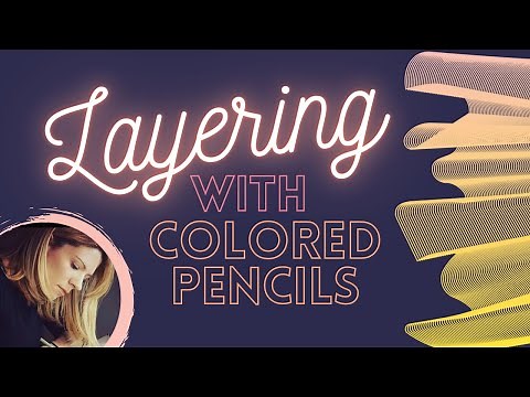 Beginners Guide to Layering with Colored Pencils! -- A PencilStash Tutorial