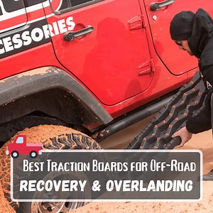 Best Traction Boards for Off-Road Recovery & Overlanding - Adventures on the Rock