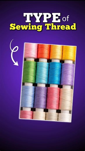Type Of Sewing Thread ✨! #threads #shorts #ytshorts