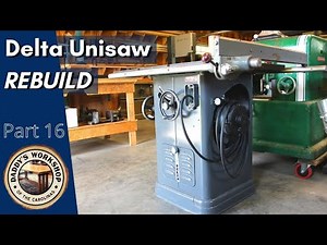 Complete Delta Unisaw Rebuild - Part 16 - Unisaw Restoration Finished