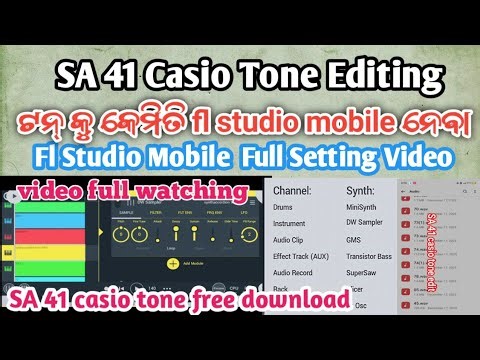 SA-41 casio tone editing video/fl studio mobile full settings SA-41 SA-21 Casio Tone Free Download