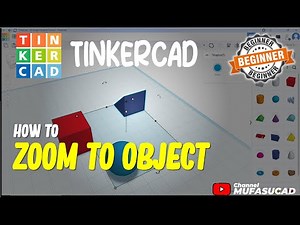 TinkerCAD How To Zoom To Object