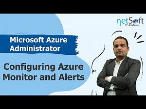 Microsoft Azure Administrator - Configuring Azure Monitor and Alerts - Episode 99