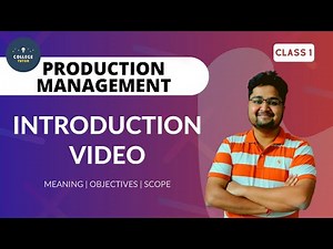 Introduction to Production | Production Management | Production System | CLASS 1