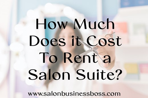 How Much Does It Cost To Rent A Salon Suite? - Salon Business Boss
