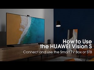 How to Use the HUAWEI Vision | Connect and use the Smart TV Box or STB
