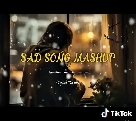 Sad Songs Mashup: Slowed and Reverb Edition