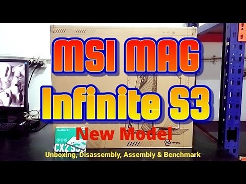 MSI MAG Infinite S3 - Unboxing, Disassembly and Upgrade Options