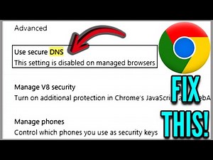 Use Secure DNS This setting is Disabled on Managed Browsers Chrome FIX!