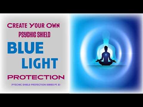 PSYCHIC SHIELD PROTECTION SERIES - BLUE LIGHT PROTECTION