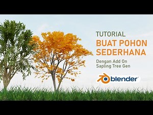 TUTORIAL BUAT POHON SEDERHANA DENGAN ADD ON SAPLING TREE GEN | TUTORIAL BLENDER INDONESIA