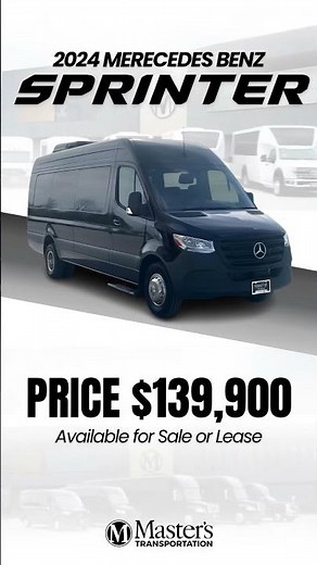 2024 Mercedes-Benz Sprinter Van For Sale or Lease | Master's Transportation