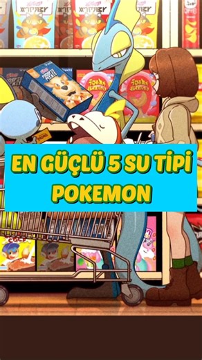 EN GÜÇLÜ 5 SU POKEMONU ?