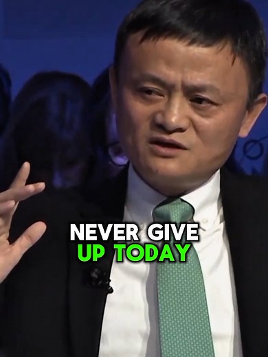 Never Give Up: Success Lessons from Jack Ma