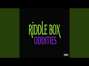 Riddle Box Sampler, Pt. 4 & 12