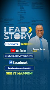 Watch CVM News ‘Lead Story’ LIVE - Weeknights at 6:30 PM, with host, George Davis on YouTube and Facebook. - YouTube - https://youtube.com/@cvmtvnews/streams - Facebook - https://facebook.com/cvmtv #CVMLeadStory #CVMTVNews | CVM Television | Facebook