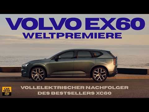 Volvo EX 60 – “World premiere of the guarantee of success”