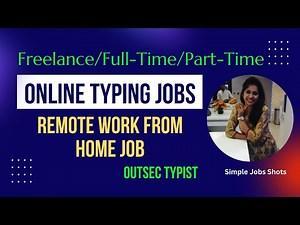 Online Typing Job | Freelance Typist Work From Home | Remote Full-Time/ Part-Time Typing Job |Outsec