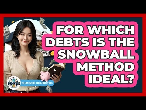 For Which Debts Is The Snowball Method Ideal?