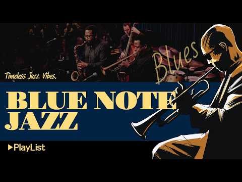 [🎷Blue Note Jazz] ▶Playlist | Peaceful Blue Note Jazz – Warm Classic Lounge Background Music