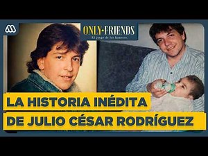 🤫 Only Friends ✨| The untold story of Julio César Rodríguez