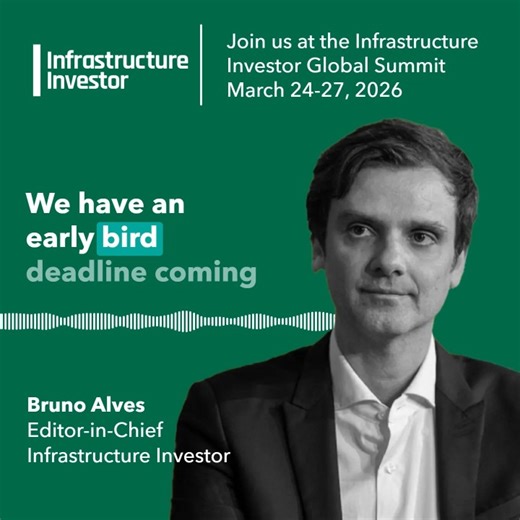 Infrastructure Investor Global Summit | Join us March 24-27, 2026 | Infrastructure Investor