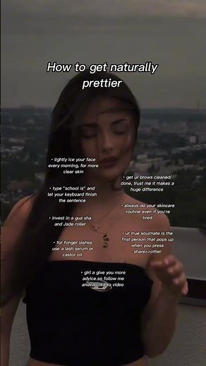 how to get naturally prettier #advice #tips #girls #pretty#fypage