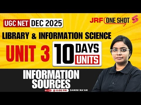 UGC NET Library And Information Science Unit 3 | Information Sources By Damini Mam | UGC NET 2025