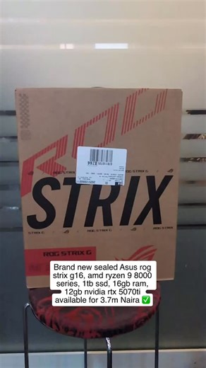 Dolf technologies | Laptops and phones in lagos💻 on Instagram: "Brand new sealed Asus rog strix g16, amd ryzen 9 8000 series, 1tb ssd, 16gb ram, 12gb nvidia rtx 5070 ti available for 3.7m naira ✅ Specs; ASUS ROG Strix G16 Gaming Laptop, NVIDIA RTX 5070Ti 12GB GDDR7, AMD Ryzen 9 8940HX (16 Cores, 32 Threads, Turbo 5.3GHz), 16” WUXGA FHD 165Hz 3ms Display, 16GB DDR5, 1TB SSD, Windows 11 Pro Address: Mokland plaza 3/9 Olu Koleosho street, computer village, Ikeja, lagos. Call/whatsapp on 0811853290