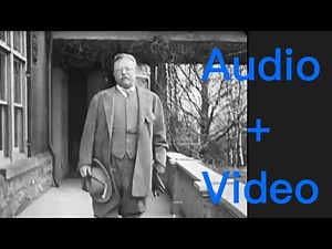 Theodore Roosevelt Footage with Audio