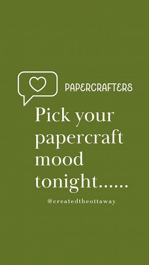 Tonight's crafting vibes.......which one are you? Zen Mode - calm, organised, perfect folds Chaos Mode - stash everywhere, but loving it Procrastination Mode- tea first, craft later Repost this and tag a crafty friend. Let's see what your crafty mood is ! #createdtheottaway #craftymoodcheck #cardmakingforfun #sharethejoy #craftaddict #papercrafter #papercraftingfun #craftreels #creativereels #createhandmade #createshareinspire | Created the Ottaway