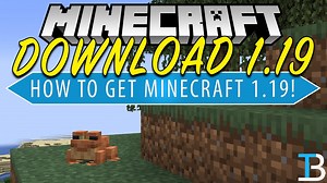 How To Download Minecraft 1.19 (Minecraft 1.19 Download)