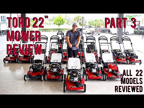 Toro 22" Walk Behind Mower Review: Part 3 - ALL 22 MODELS REVIEWED!!!