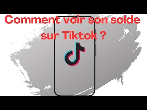 Comment voir son solde sur Tiktok ?