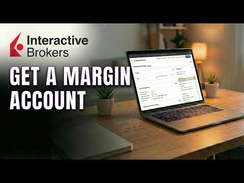 How To Get A Margin Account In Interactive Brokers (2026)