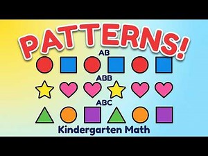 Patterns for Kids | AB, ABB, ABC and Growing Patterns