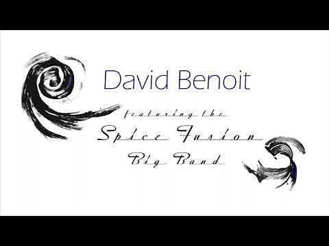 David Benoit featuring Spice Fusion Big Band - Drive Time