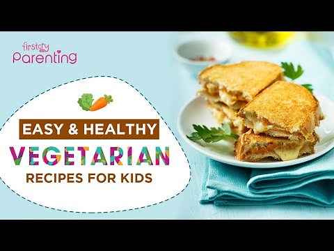 Easy and Tasty Vegetarian Recipes for Kids