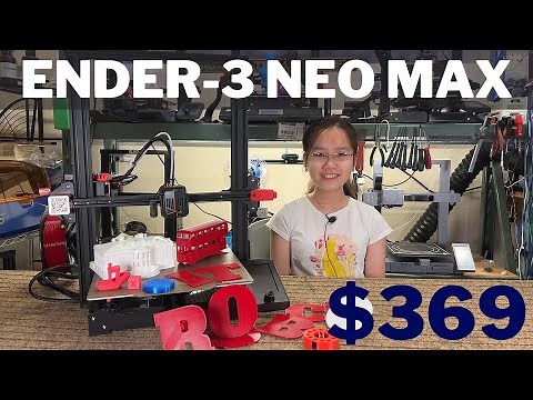 Ender 3 Max Neo: A hybrid of Ender 3 V2 and Ender 3 Max plus some upgrades for $369