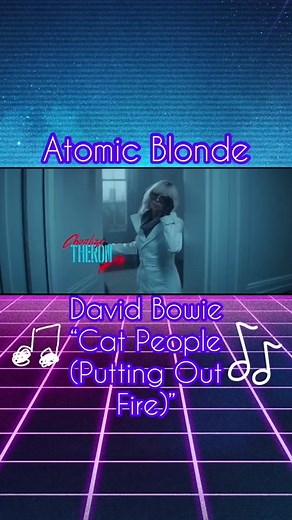 Atomic Blonde: Soundtrack and Opening Title