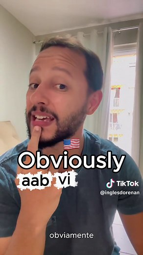 How to Pronounce 'Obviously' Correctly