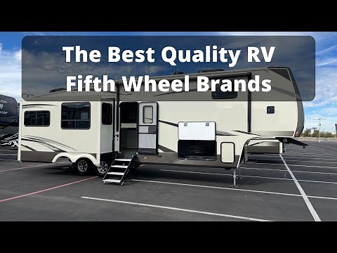 The Best Fifth Wheel RV Brands To Buy