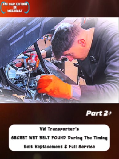 Discovering the Secret Wet Belt in VW Transporter Timing Belt Service