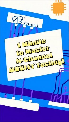 Episode 6: Master N-Channel MOSFET Testing in 1 Minute!#electronics #mosfet #electronicsexplained