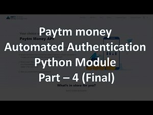 Learn how to use Paytm Money Automated Authentication Python script as Module #paytmmoney #python
