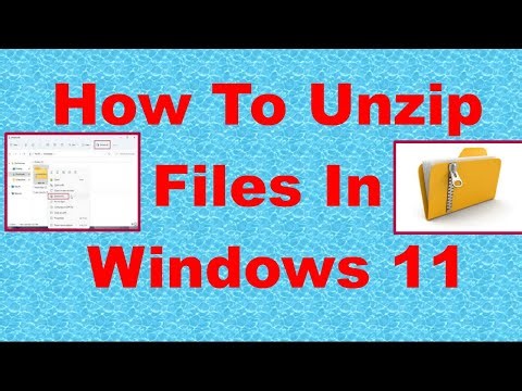How To Unzip Files In Windows 11