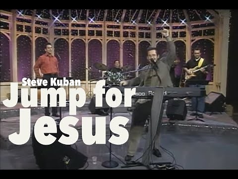 Jump for Jesus – by Steve Kuban [Official Music Video]