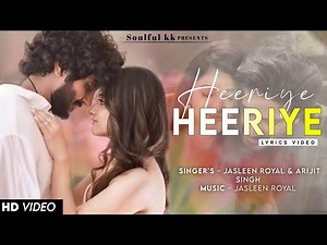 Heeriye (Official Video) Jasleen Royal ft Arijit Singh| Dulquer Salmaan| Aditya Sharma |Taani Tanvir