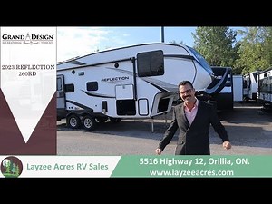 2023 Grand Design Reflection 260RD 150 Series - Layzee Acres RV Sales - New Interior / Exterior!