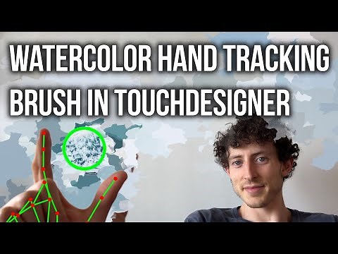 Watercolor Hand Tracking Brush in TouchDesigner Tutorial